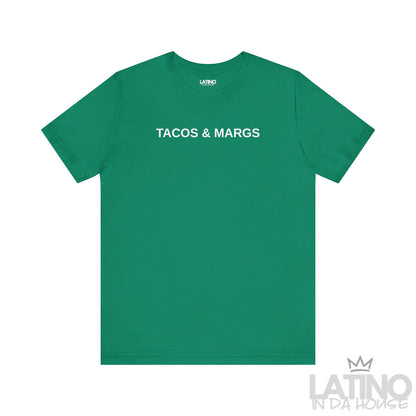 Tacos & Margs T-Shirt in Kelly green with white text — perfect for Taco Tuesday and party nights. Latino In Da House 
