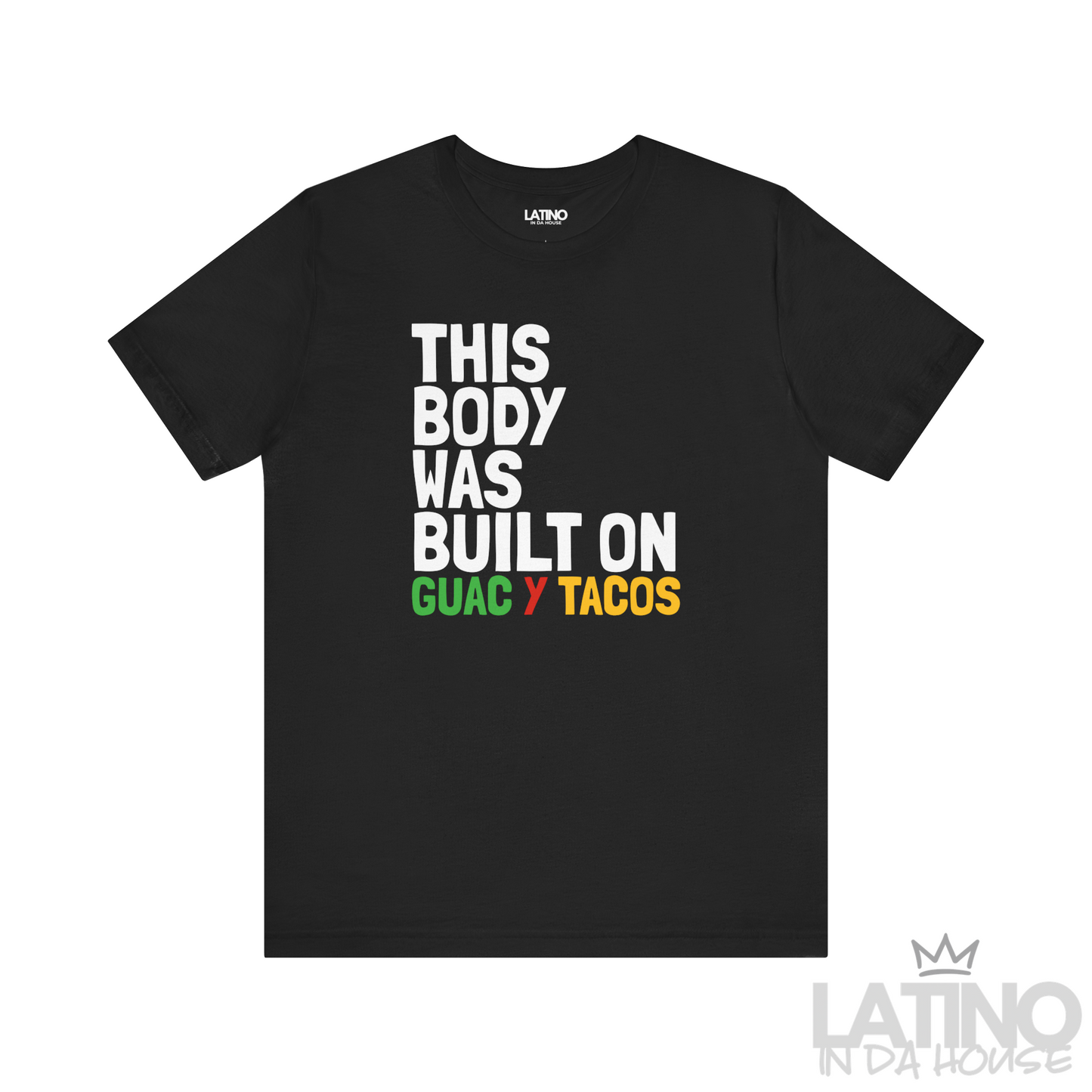 "This Body Was Built On Tacos" T-Shirt