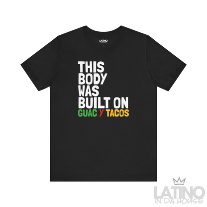 "This Body Was Built On Tacos" T-Shirt