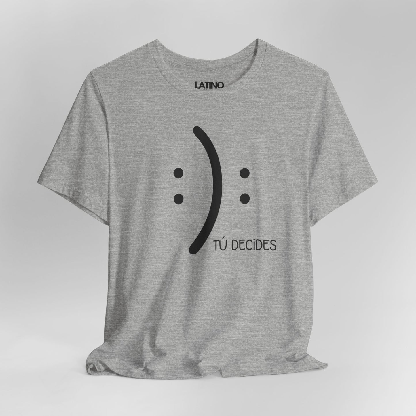 Decides T-Shirt in heather grey with simple smile and frown graphic and text
Tú Decides. Latino In Da House
