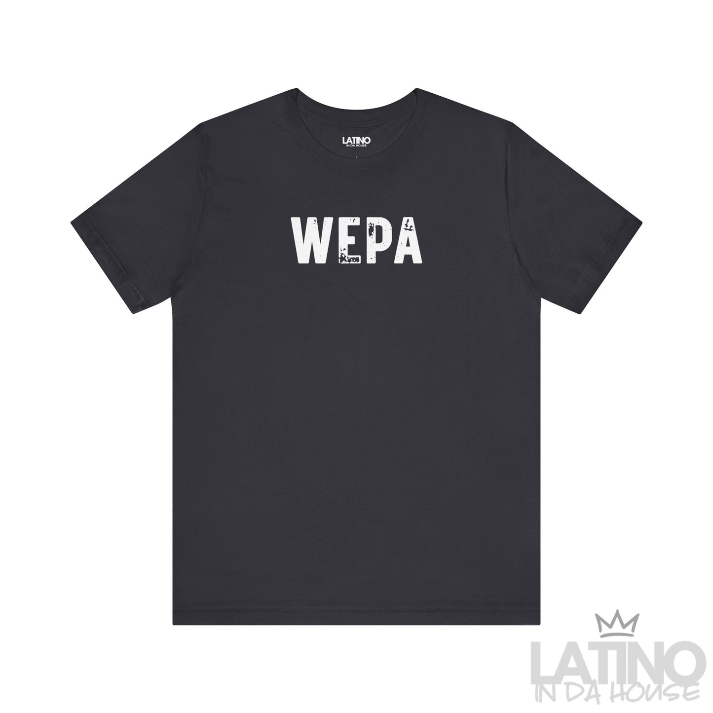 Dark Grey WEPA T-shirt featuring white bold distressed print, Puerto Rican-inspired streetwear. Latino In Da House