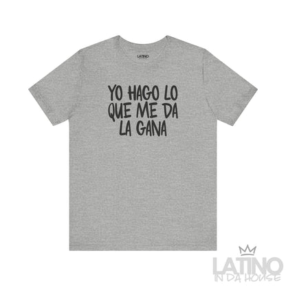 Heather Yo Hago Lo Que Me Da La Gana T-Shirt — soft and bold Latino lifestyle shirt. Latino In Da House