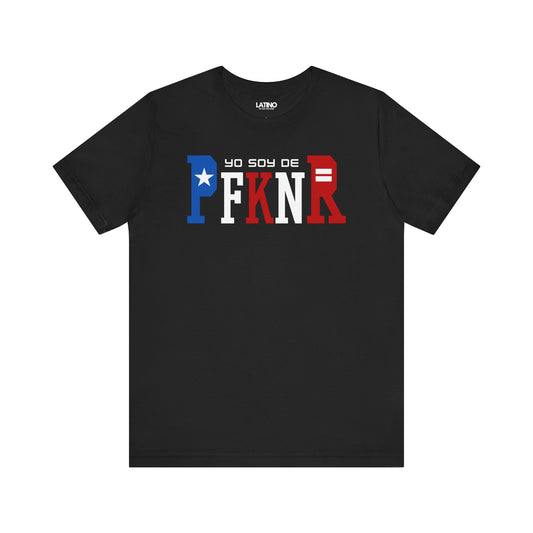 Yo Soy De PFKNR Black T-Shirt. Latino In Da House
